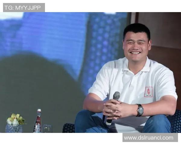 姚明:从篮球场上的巨人到国际体育舞台的传奇领袖 姚明:从篮球场上的巨人到国际体育舞台的传奇领袖